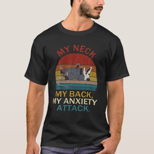 My Neck My Back My Anxiety Attack Opossum Sunset T_Shirt