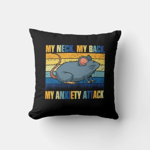 My Neck My Back My Anxiety Attack Rat Retro Throw Pillow