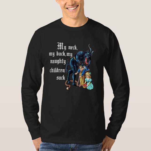 My Neck My Back, My Naughty Children Sack Apparel T-Shirt (Front)