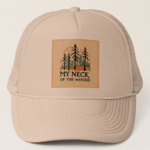 My Neck of the Woods Brand Hat