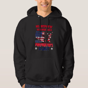 My Nephew Has Your Back Proud Firefighters Aunt Te Hoodie