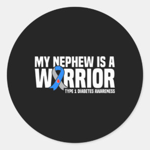 My Nephew Is A Warrior Type 1 Diabetes Awareness Classic Round Sticker