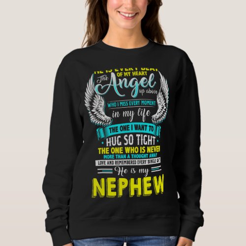 My Nephew Is Every Beat Of My Heart The Angel Up A Sweatshirt