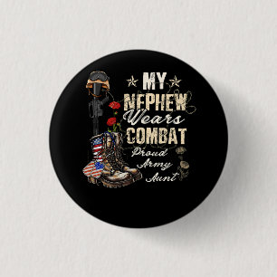 My Nephew Wears Combat Boots Proud Army Aunt Veter Button