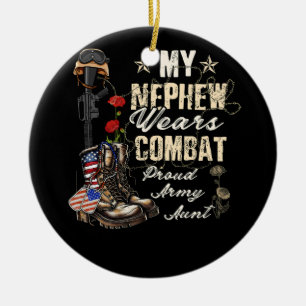 My Nephew Wears Combat Boots Proud Army Aunt Veter Ceramic Ornament