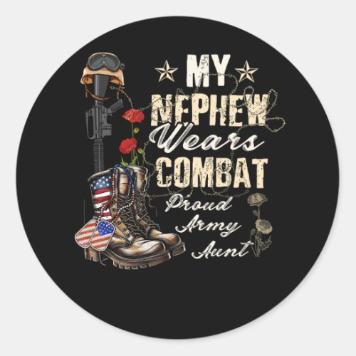 My Nephew Wears Combat Boots Proud Army Aunt Veter Classic Round Sticker