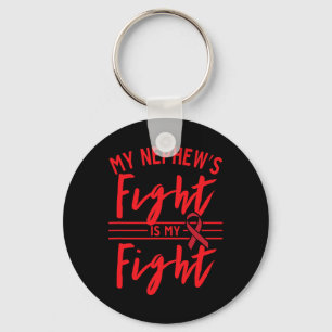My Nephew's Fight Is My Fight Blood Cancer Awarene Keychain