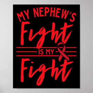 My Nephew's Fight Is My Fight Blood Cancer Awarene Poster