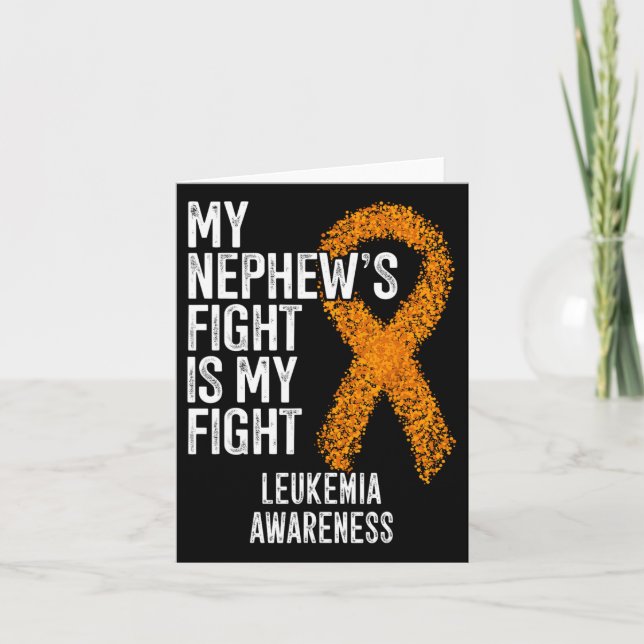 My Nephew's Fight Is My Fight Leukemia Awareness  Card (Front)