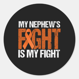 My Nephews Fight Is My Fight Leukemia Awareness Classic Round Sticker