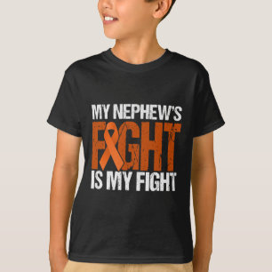 My Nephews Fight is My Fight Leukemia Awareness T-Shirt