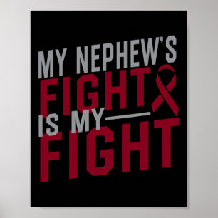 My Nephew's Fight Is My Fight Sickle Cell Anemia A Poster