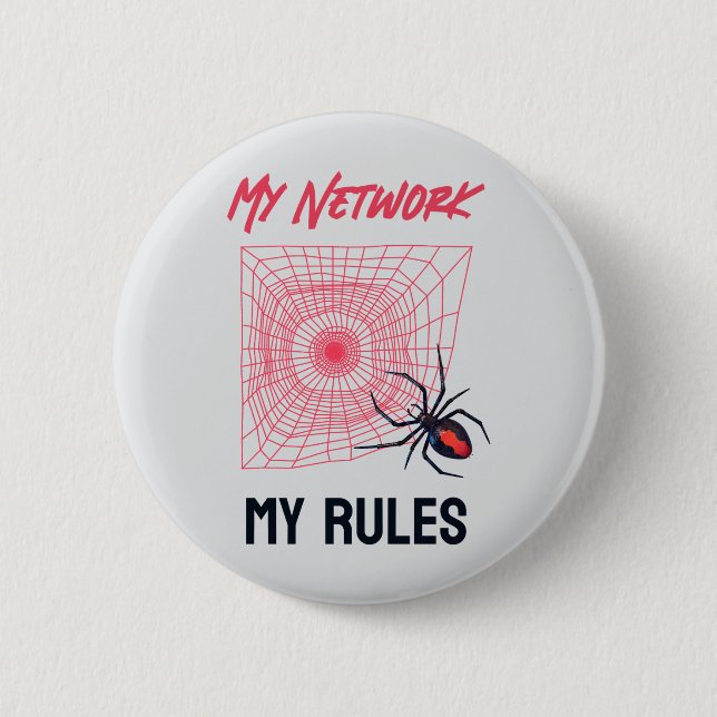 My Network, My Rules Funny IT  Button (Front)