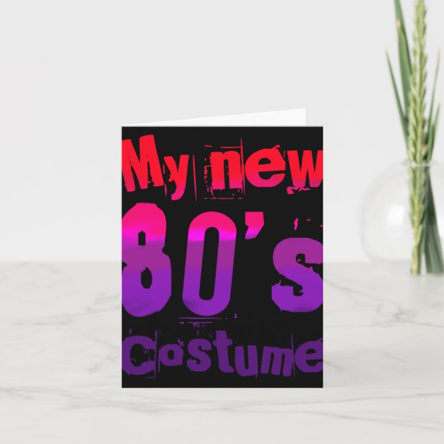 My New 80's Costume Funny Design  Card (Front)