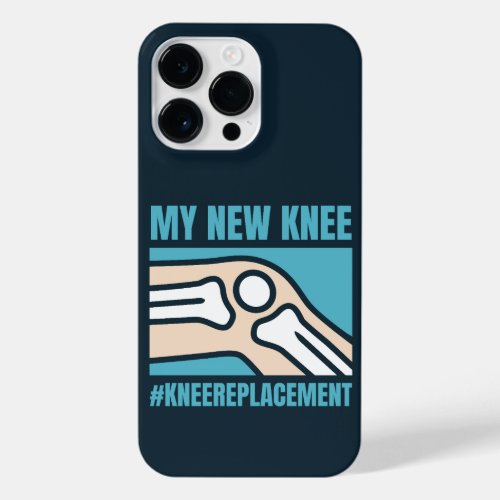 MY NEW KNEE KNEE REPLACEMENT  iPhone 14 PRO MAX CASE