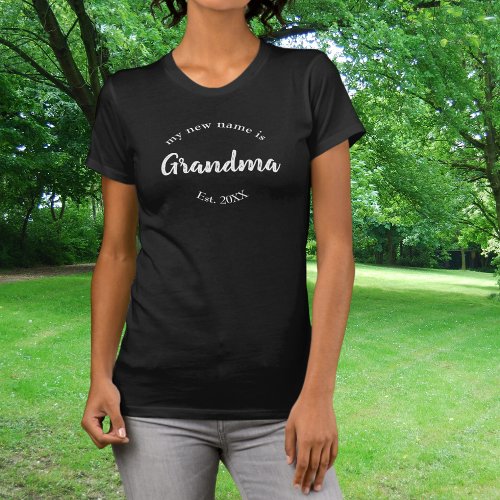 My New Name is Grandma on Black Est T_Shirt