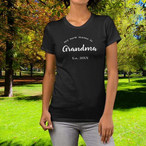 My New Name is Grandma on Black T_Shirt