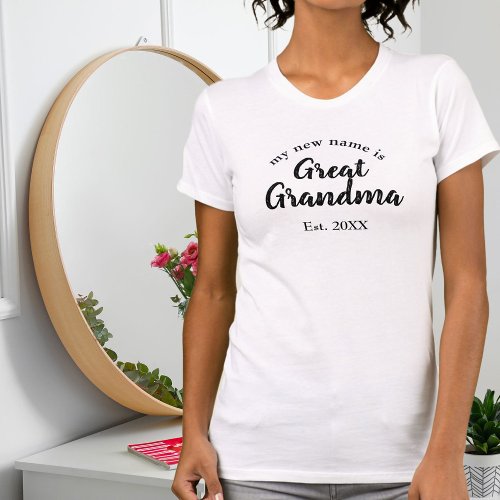 My New Name is Great Grandma New Great Grandmother T_Shirt
