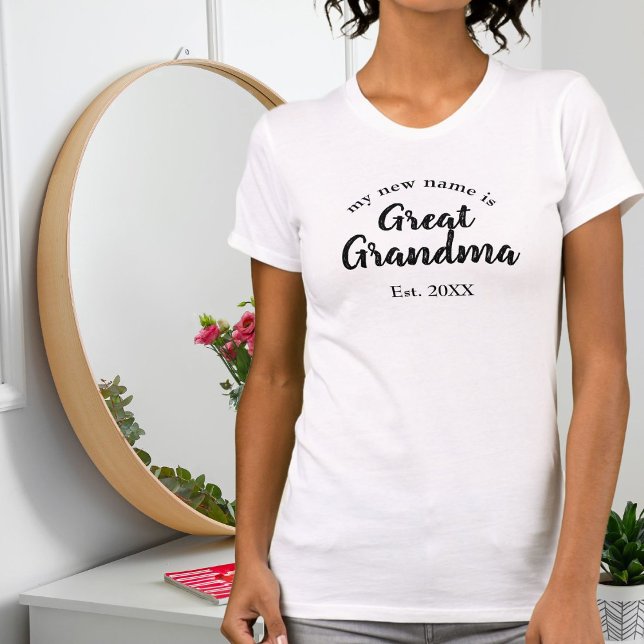 My New Name is Great Grandma New Great Grandmother T-Shirt (Creator Uploaded)