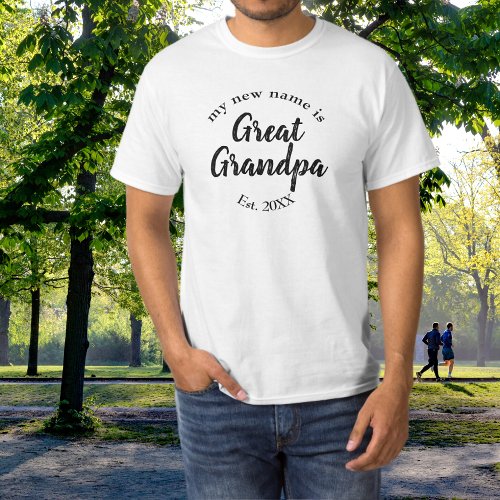 My New Name is Great Grandpa Est T_Shirt