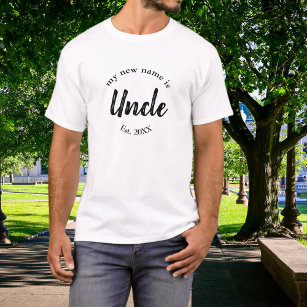 My New Name is Uncle New Uncle Est T-Shirt