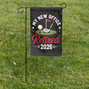 My New Office Retired 2026 Golf Retirement Garden Flag