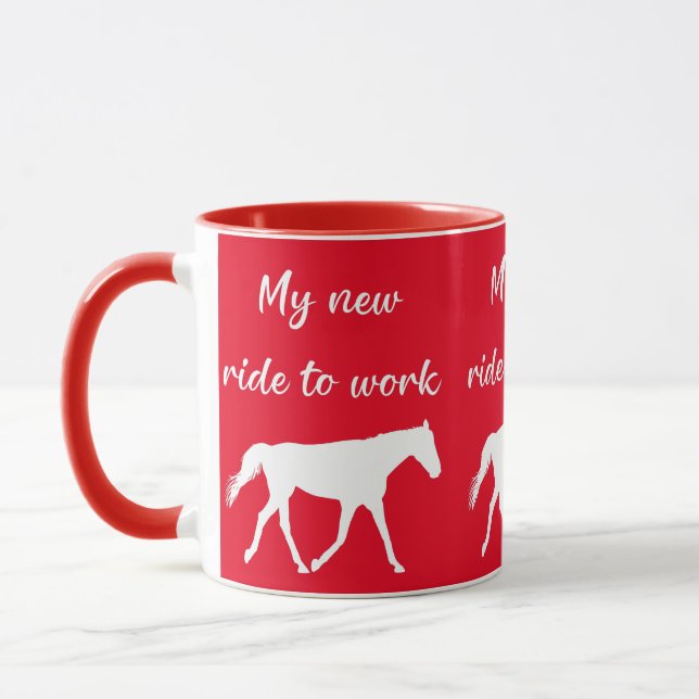My New Ride To Work by Horse Funny Mug (Left)