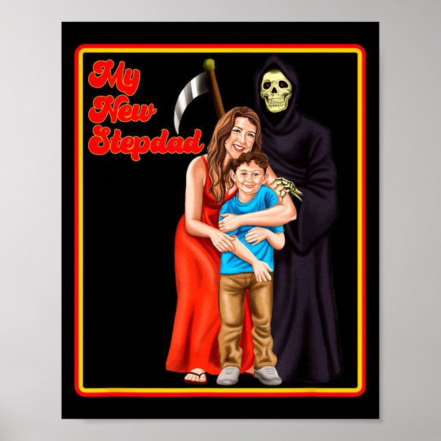 My New Stepdad Ironic Shirts - Funny Ironic Meme  Poster (Front)