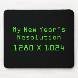 My New Year's Resolution - 1280 X 1024 Mouse Pad