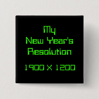 My New Year's Resolution, 1900 X 1200 Button