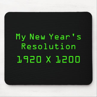 My New Year's Resolution - 1920 X 1200 Mouse Pad