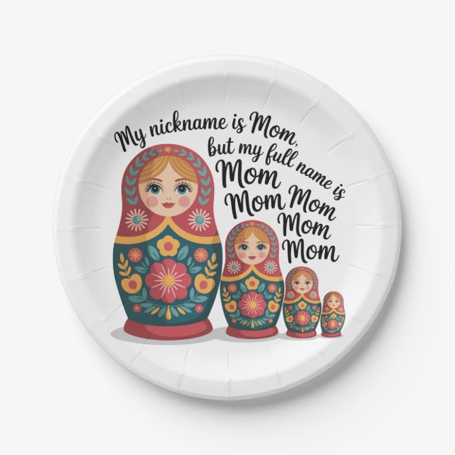My Nickname Is Mom, But My Full Name Is Mom Mom Paper Plates (Front)