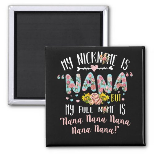 My Nickname Is Nana But My Full Name Is Nana Magnet