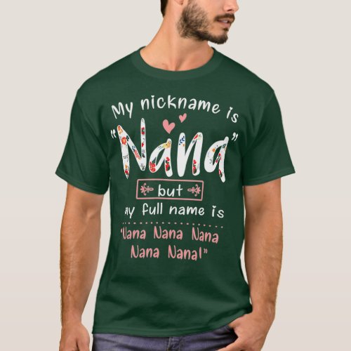 My nickname is Nana but my full name is  Nana T_Shirt