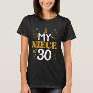 My Niece Is 30 30th Birthday 1995 30 Years Old Nie T-Shirt