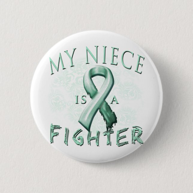My Niece is a Fighter Teal Button (Front)