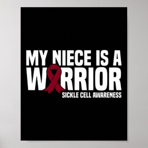 My Niece is a Warrior Burgundy Ribbon Sickle Cell  Poster