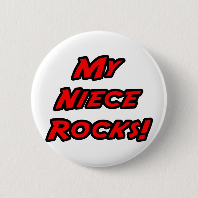 My Niece Rocks Pinback Button (Front)