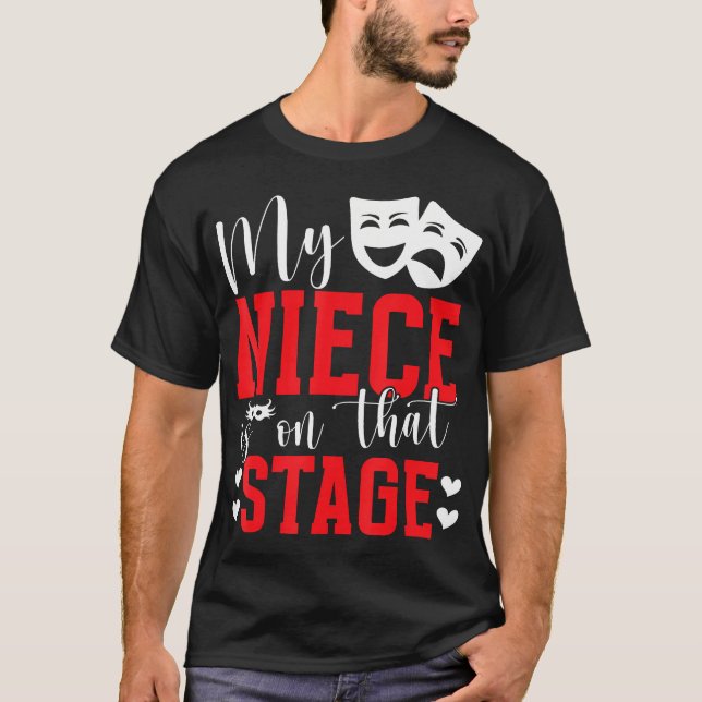 My Niece Theatre Aunt Theatre Actress Aunt Theater T-Shirt (Front)