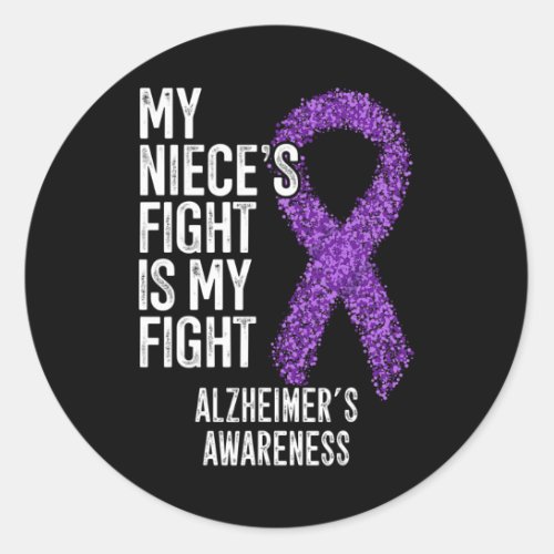 My Nieces Fight Is My Fight Heimers Awareness  Classic Round Sticker
