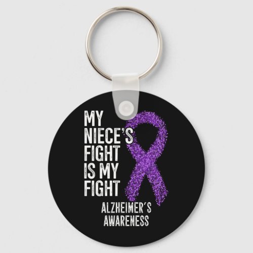 My Nieces Fight Is My Fight Heimers Awareness  Keychain