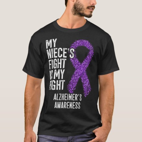 My Nieces Fight Is My Fight Heimers Awareness  T_Shirt