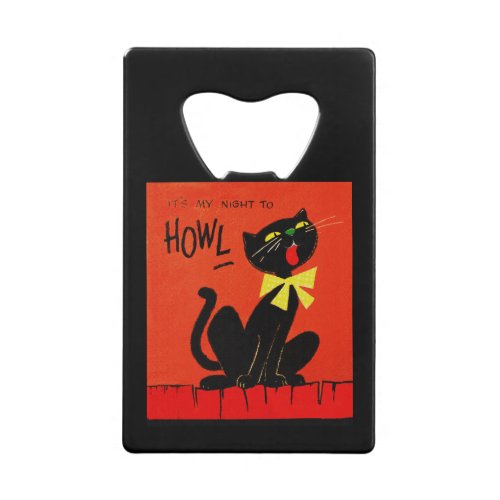 My Night to Howl Credit Card Bottle Opener