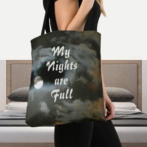 My Nights are Full Moon Night Shift Black Tote Bag