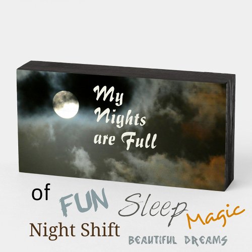 My Nights are Full Moon Night Sky Wooden Box Sign