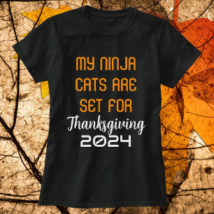 My Ninja Cats Are Set For Thanksgiving Personalize T-Shirt