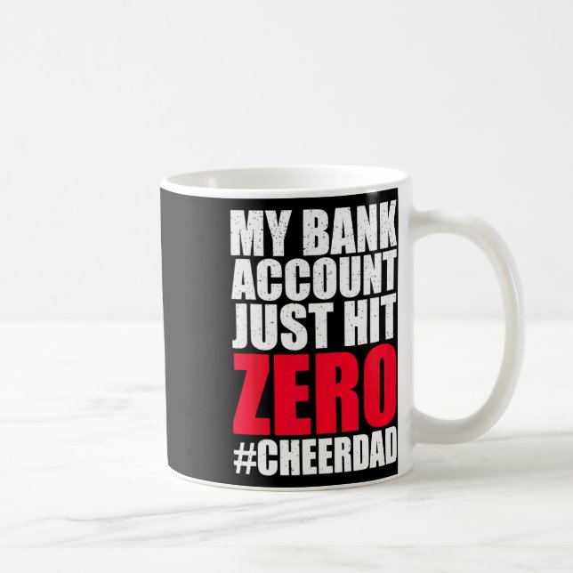 My Nk Account Just Hit Zero Cheer Dad Proud Cheer  Coffee Mug (Right)