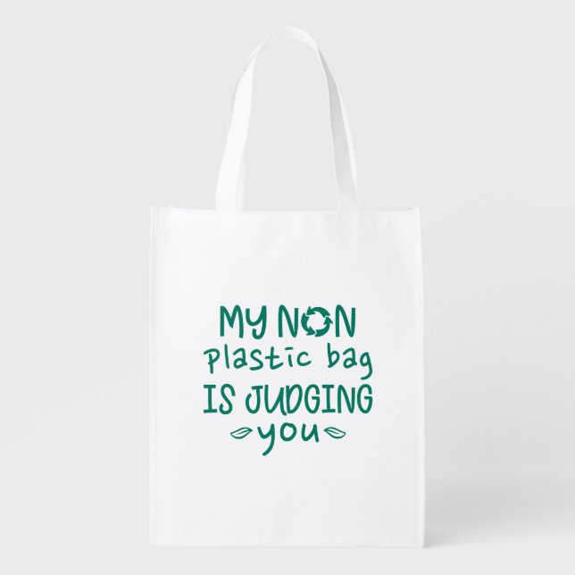 My Non Plastic Bag Is Judging You (Front)