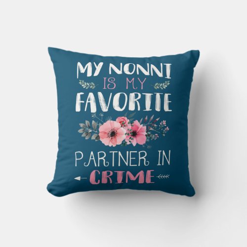 My Nonni Partner In Crime Funny Grandma Quotes  Throw Pillow