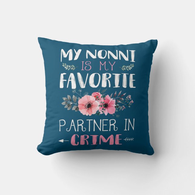My Nonni Partner In Crime Funny Grandma Quotes  Throw Pillow (Front)